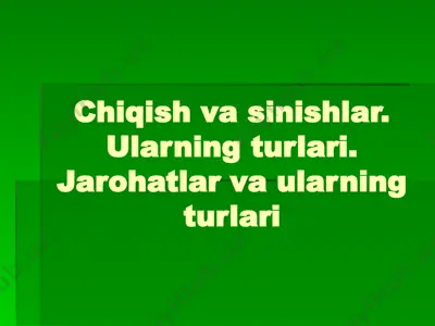 suyaklar sinishi, turlari va jarohatlar — PPTX