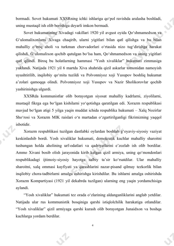 t ichida respublika hukumati – xalq nozirlar sho‘rosi va xorazm mik raislari o‘n martadan o‘zgartirilganligi fikrimizning yaqqol isbotidir. xorazm respublikasi tuzilgan dastlabki oylardan boshlab g‘oyaviy-siyosiy vaziyat keskinlashib bordi. yosh xivaliklar hukumati, demokratik kuchlar mahalliy sharoitni tushungan holda aholining urf-odatlari va qadriyatlarini e’zozlab ish olib bordilar. ammo xivani bosib olish jarayonida kirib kelgan qizil armiya, uning qo‘mondonlari respublikadagi ijtimoiy-siyosiy hayotga salbiy ta’sir ko‘rsatdilar. ular mahalliy sharoitni, xalq ommasi kayfiyati va qarashlarini nazar-pisand qilmay tezkorlik bilan inqilobiy chora-tadbirlarni amalga oshirishga kirishdilar. bu ishlarni amalga oshirishda xorazm kompartiyasi (1921 yil dekabrda tuzilgan) ularning eng yaqin yordamchisiga aylandi. “yosh xivaliklar” hukumati tez orada o‘zlarining aldanganliklarini anglab yetdilar. natijada ular rus kommunistik bosqiniga qarshi istiqlolchilik harakatiga otlandilar. “yosh xivaliklar” qizil armiyaga qarshi kurash olib borayotgan junaidxon va boshqa kuchlarga yordam berdilar. xorazm respublikasida keyingi yillarda ham g‘oyaviy-siyosiy kurash davom etdi. respublikaning ko‘plab rahbarlari mustaqillik uchun kurashni to‘xtatmadilar. 1923 yil bahorida savdo-sanoat noziri nurullaev moskvada rsfsr …