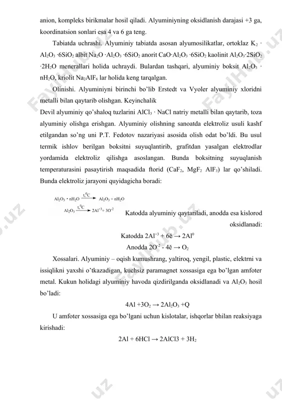 iniy – oqish kumushrang, yaltiroq, yengil, plastic, elektrni va issiqlikni yaxshi o’tkazadigan, kuchsiz paramagnet xossasiga ega bo’lgan amfoter metal. kukun holidagi alyuminiy havoda qizdirilganda oksidlanadi va al2o3 hosil bo’ladi: 4al +3o2 → 2al2o3 +q u amfoter xossasiga ega bo’lgani uchun kislotalar, ishqorlar bhilan reaksiyaga kirishadi: 2al + 6hcl → 2alcl3 + 3h2 2al + 5naoh + 6h2o → na3 [al(oh)6] +3h2 alyuminiy yuqori temperaturada d- oilasi elementlari bilan issiqlikka chidamli qotishmalar, qizdirilganda galogenlar bilan birikib alf3 tarkibli galogenidlar xosil qiladi (г= f2, cl2, j2 va hokazo). alyuminiyning bu galogenidlari yaxshi gidrolizga uchraydi va ishqoriy metallarning gidridlari bilan birikib kompleks birikmalar hosil qiladi: alcl3 + 3h2o → al(oh)3 + 3hcl alcl3 + 4lih → li[alh4] + 3licl alyuminiy to’g’ridan –to’g’ri vodorod bilan birikmaydi. uning vodorodli birikmalari bilvosita usul bilan hosil qilinadi. lih ko’proq miqdorda olinsa alcl3 bilan realsiyaga kirishib litiy almogidrid hosil qiladi: 3li [alh4] + alcl3 → 4alh3 + 3licl …
