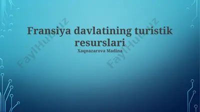 fransiya davlatining turistik resurslari — PPTX