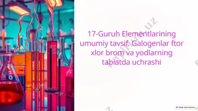 17-guruh elementlarining umumiy tavsifi — PPTX
