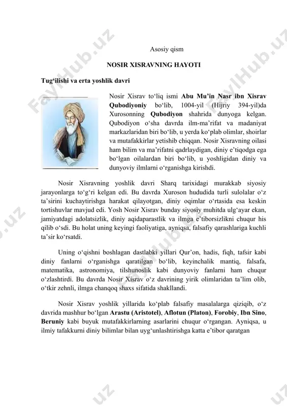 ntiqiy bilimlarni ham chuqur o‘zlashtiradi. uning ta’lim jarayonidagi asosiy e’tibor nuqtalaridan biri — diniy ilmlarni dunyoviy fanlar bilan uyg‘unlashtirish edi. nosir xisravning ilmiy faoliyatida quyidagi fanlar alohida o‘rin tutgan: · falsafa va mantiq: nosir xisrav falsafiy tafakkurni rivojlantirishda aristotel, platon, forobiy va ibn sinoning ta’limotlariga tayangan. · matematika va astronomiya: u yulduzlar harakati, vaqtni o‘lchash, geografik aniqliklarni o‘rganishda katta yutuqlarga erishdi. · tilshunoslik: arab, fors va boshqa tillarni mukammal darajada bilib, tarjimalar bilan shug‘ullandi. · fiqh va tafsir: qur’onni chuqur anglash va diniy hukmlarni ilmiy asosda tahlil qilish nosir xisrav faoliyatining asosiy qismiga aylangan. nosir xisravning bilimga bo‘lgan intilishi shunchalik kuchli ediki, u o‘z davrida “ulug‘ olim”, “mufassir” va “faylasuf” sifatida e’tirof etilgan sayohat davri nosir xisravning hayotidagi eng muhim bosqichlardan biri — uning buyuk sayohati bo‘lib, bu sayohat tarixda “yetti yillik safar” deb nom olgan. 1045-yilda nosir xisrav o‘z vatani qubodiyondan chiqib, ilm va haqiqat izlab uzoq yo‘lga otlanadi. …