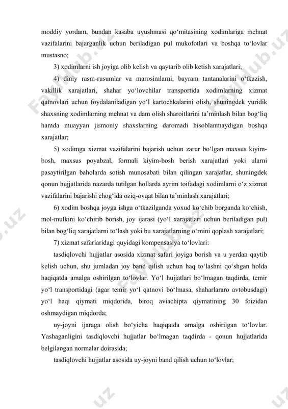 an taqdirda, temir yо‘l transportidagi (agar temir yо‘l qatnovi bо‘lmasa, shaharlararo avtobusdagi) yо‘l haqi qiymati miqdorida, biroq aviachipta qiymatining 30 foizidan oshmaydigan miqdorda; uy-joyni ijaraga olish bо‘yicha haqiqatda amalga oshirilgan tо‘lovlar. yashaganligini tasdiqlovchi hujjatlar bо‘lmagan taqdirda - qonun hujjatlarida belgilangan normalar doirasida; tasdiqlovchi hujjatlar asosida uy-joyni band qilish uchun tо‘lovlar; qonun hujjatlarida belgilangan normalar doirasida xizmat safarida bо‘lingan vaqt uchun tо‘lanadigan kundalik xarajatlar uchun haq (sutkalik pullar); qonun hujjatlarida belgilangan va hujjatlar bilan tasdiqlangan boshqa tо‘lovlar; 8) qonun hujjatlarida nazarda tutilgan normalar doirasida xodimga tо‘lanadigan kompensasiya tо‘lovlari (kompensasiyalar): doimiy ishi yо‘lda kechadigan, harakatlanish va (yoki) qatnov tusiga ega bо‘lgan, shuningdek vaxta usulida ishlarni bajarishda xodimga kompensasiya tо‘lovlari (kompensasiyalar); xizmat ishlari uchun shaxsiy avtomobildan foydalanganlik uchun kompensasiya tо‘lovlari (kompensasiyalar), bundan xizmat safarlari mustasno; dala ta’minoti; 9) mehnatda mayib bо‘lganlik yoki sog‘liqqa boshqacha shikast yetganlik bilan bog‘liq zararning о‘rnini qoplash bо‘yicha quyidagi miqdordagi tо‘lovlar: jabrlanuvchi mehnatda mayib bо‘lguniga qadar olgan о‘rtacha oylik …