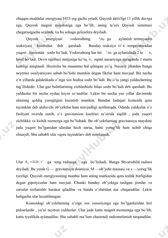 azida qora teshik borligidan degan gipotyezalar ham mavjud. chunki bunday ob’yektga tushgan jismlar va zarralar tezlanishli harakat qiladilar va bunda o’zlaridan nur chiqaradilar. lekin haligacha ular kuzatilmagan. koinotdagi ob’yektlarning o’ziga xos xususiyatga ega bo’lganlaridan biri pulsarlardir , ya’ni neytron yulduzlar. ular juda katta magnit momentga ega bo’lib, katta tyezlikda aylanadilar. shu sababli ma’lum chastotali radionurlanish tarqatadilar. ular chastotasi 2 dan 200 gs gacha bo’lib, massasi quyosh massasiga tyeng, radiusi esa 10 — 30 km bo’ladi. pulsarlar sirtida magnit maydon kuchlanganligi 10 gs ga tyeng, hozirda ular koinot nurlarini tyezlatuvchi manbalardan biri sifatida qaralmoqda. endi koinot nurlarini yaxshiroq tushunish uchun metagalaktikadagi nurlanish spektrini qaraymiz. energiyasiga qarab bu nurlarni quydagi tartibda joylasht irish mumkin. 1. ( nurlanish 2. rentgen nurlanish 1 ekv 1m, koinot da shunday obyekt lar borki ular radiodiapazonda optik diapazonga qaraganda ko’proq nur sochadilar. oddiy obyektlar (galaktikalar) optiq diapazonda radiodipazonga qaraganda million marta ko’proq nur sochadi. lekin bunday nurlanish …