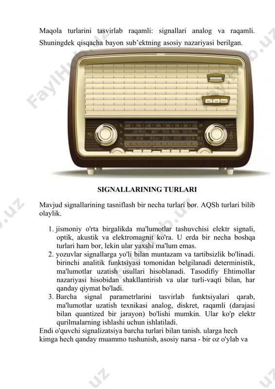vaqt funktsiyasi hisoblanadi. maqola turlarini tasvirlab raqamli: signallari analog va raqamli. shuningdek qisqacha bayon sub’ektning asosiy nazariyasi berilgan. signallarining turlari mavjud signallarining tasniflash bir necha turlari bor. aqsh turlari bilib olaylik. 1. jismoniy o'rta birgalikda ma'lumotlar tashuvchisi elektr signali, optik, akustik va elektromagnit ko'ra. u erda bir necha boshqa turlari ham bor, lekin ular yaxshi ma'lum emas. 2. yozuvlar signallarga yo'li bilan muntazam va tartibsizlik bo'linadi. birinchi analitik funktsiyasi tomonidan belgilanadi deterministik, ma'lumotlar uzatish usullari hisoblanadi. tasodifiy ehtimollar nazariyasi hisobidan shakllantirish va ular turli-vaqti bilan, har qanday qiymat bo'ladi. 3. barcha signal parametrlarini tasvirlab funktsiyalari qarab, ma'lumotlar uzatish texnikasi analog, diskret, raqamli (darajasi bilan quantized bir jarayon) bo'lishi mumkin. ular ko'p elektr qurilmalarning ishlashi uchun ishlatiladi. endi o'quvchi signalizatsiya barcha turlari bilan tanish. ularga hech kimga hech qanday muammo tushunish, asosiy narsa - bir oz o'ylab va yuqori maktab fizika eslash. nima signal qayta bo'ladi? signal unda shifrlangan ma'lumotlarni, uzatish …