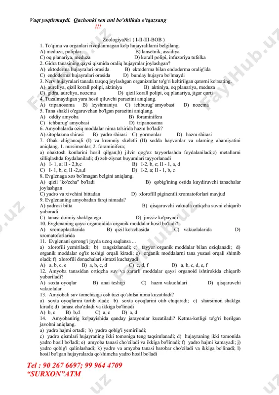 hasida c) vakuolalarida d) xromatoforlarida 11. evglenani qorong'i joyda uzoq saqlansa ... a) xlorofili yemiriladi; b) rangsizlanadi; c) tayyor organik moddalar bilan oziqlanadi; d) organik moddalar og'iz teshigi orqali kiradi; e) organik moddalarni tana yuzasi orqali shimib oladi; f) xlorofili donachalari sintezi kuchayadi a) a, b, c, e b) a, b, c, d c) c, d, f d) a, b, c, d, e, f 12. amyoba tanasidan ortiqcha suv va zararli moddalar qaysi organoid ishtirokida chiqarib yuboriladi? a) soxta oyoqlar b) anai teshigi c) hazm vakuolalari d) qisqaruvchi vakuolalar 13. amyobali suv tomchisiga osh tuzi qo'shilsa nima kuzatiladi? a) soxta oyoqlarini tortib oladi; b) soxta oyoqlarini otib chiqaradi; c) sharsimon shaklga kiradi; d) tanasi cho'ziladi va ikkiga bo'linadi a) b, c b) b,d c) a, c d) a, d 14. amyobanirig ko'payishida qanday jarayonlar kuzatiladi? ketma-ketligi to'g'ri berilgan javobni aniqlang. a) yadro hajmi ortadi; b) yadro qobig'i yemiriladi; c) yadro …