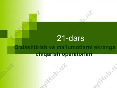 o‘zlashtirish va ma’lumotlarni ekranga chiqarish operatorlari — PPTX