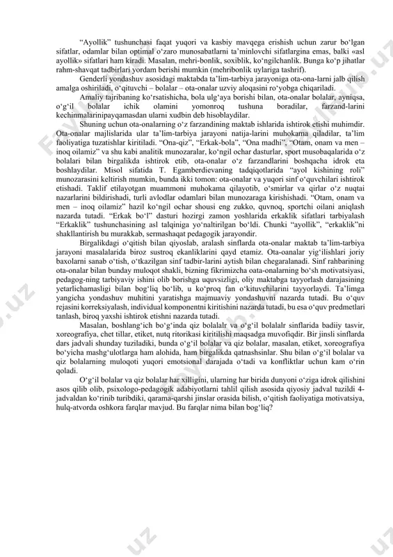 ari” kiritilishi va shuningdek, ta’lim jarayonining korreksiya-lanishi to‘g‘risida gapirishm mumkin. shuni ham aytib o‘tamizki, har bir individ o‘zida maskulinlik va feminlik xislatlariga u yoki bu darajada ega bo‘lishi mumkin. shuning uchun tabiat tomonidan ikki jins belgilanishiga qaramasdan, madaniyat, tarixiy davr, jamiyatdagi o‘zgarishlarga bog‘liq ravishda gender tiplari variantlari, genderli xilma-xillik ko‘proq kuzatiladi. gender tushunchasining turli fanlardagi talqi-nini ko‘rib chiqaylik. bu yerda muammoli va munozarali o‘rinlar ancha ko‘p. o‘tkazilgan tadqiqot muhokama qilinayotgan muammoning mufassal to‘liq tavsifiga da’vogarlik qilmaydi. shunga qaramasdan, hozirgi zamon maktabi sharoitlarida ta’limda genderli yondoshuv jamiyatda gender madaniyatini shakllantirish uchun, genderli ta’lim konsepsiyasini ishlab chiqish uchun foydali bo‘aldi. bunda tadqiqot davomida gender tadqiqotlari sohasida qilingan tahlil faqat pedagogikadagina emas, balki sotsiologiya, psixologiya, falsafada ham foydali bo‘ladi deb o‘ylaymiz. “gender” tushunchasi aniq psixologo-pedagogik xarakteristikalarga ega bo‘lmaganligi va pedagogikada yetarli darajada ishlab chiqilmaganligi aniq-landi. bu esa bizga “gender” tushunchasi mohiyatini ta’lim sohasi doirasida aniqlashtirish imkonini berdi. bunday faraz, taxmin qo‘yildi: “genderni” erkak …