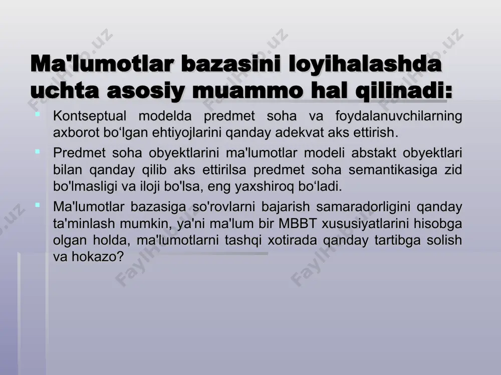 aniqlash, ma'lumotlar bazasi bilan tizimning optimal ishlashini ta'minlash; yaratilayotgan tizimni himoyalash vositalarini ishlab chiqish.