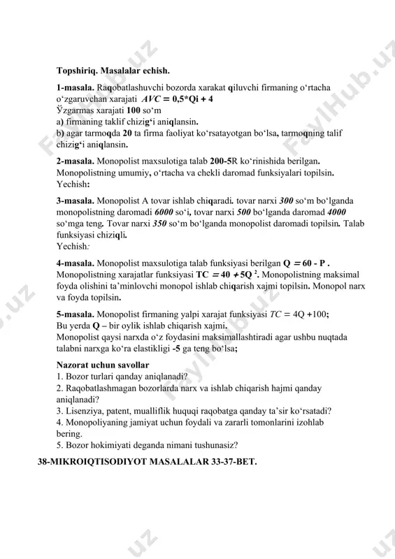 apoliya c. sof monopoliya d. monopoliya takrorlash uchun savollar va topshiriqlar: 1. ishlab chiqarish sarf-xarajatlarining mohiyatini va tarkibini tushuntiring. 2. ichki va tashqi xarajatlar o‘rtasidagi farq nimadan iboratligini misol orqali tushuntiring. 3. ўrtacha doimiy, o‘zgaruvchi va umumiy xarajatlarning mazmuni hamda ularning ahamiyatini tushuntirib bering. 6. foydaning mazmuni va manbaini tushuntiring. 7. iqtisodiy foyda va buxgalteriya foydasining farqi nimada? ularning shakllanish tartibini tushuntirib bering. 8. яlpi foydaning taqsimlanish tartibini tushuntirib bering. mulkchilik va xo‘jalik yuritish shakllarining turliligi foydaning taqsimlanish tartibiga qanday ta’sir ko‘rsatadi? 9. foyda massasiga ta’sir ko‘rsatuvchi omillarni izohlab bering. 10. ish haqi bilan zaruriy mahsulot o‘rtasida qanday aloqadorlik mavjud? 11. real ish haqi darajasi qanday omillar ta’siri ostida o‘zgaradi? 12. tarif tizimi o‘z ichiga qanday tarkibiy qismlarni oladi? ularning har birining ahamiyati va farqlanishini tushuntirib bering. topshiriq. masalalar echish. 1-masala. raqobatlashuvchi bozorda xarakat qiluvchi firmaning o‘rtacha o‘zgaruvchan xarajati avc 0,5*qi 4 ўzgarmas xarajati 100 so‘m a) firmaning taklif chizig‘i …