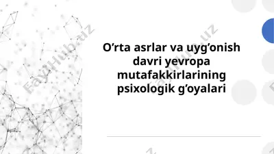 o’rta asrlar va uyg’onish davri yevropa mutafakkirlarining psixologik g’oyalari — PPTX