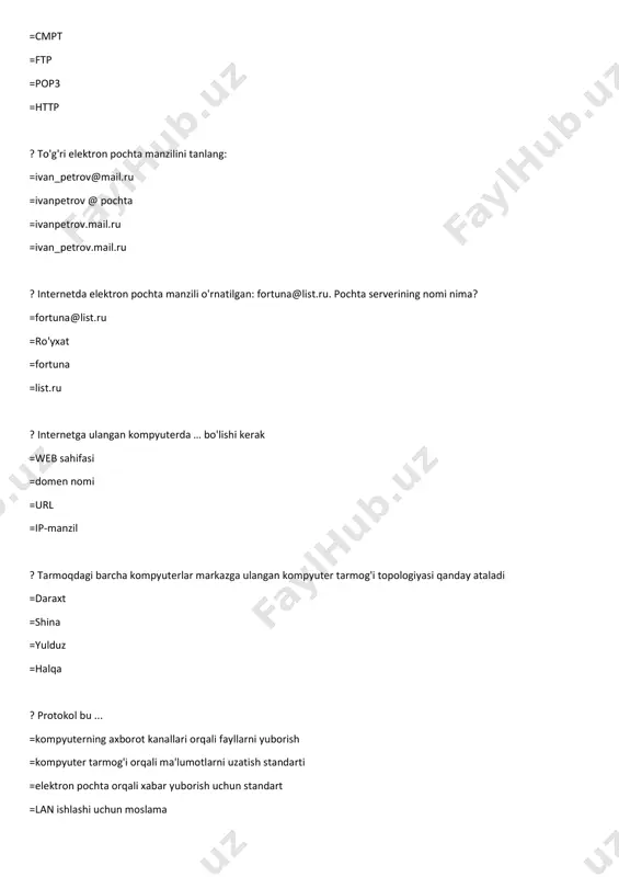 r: =tez, sekin =ijtimoiy, ko'ngil ochish, biznesga yo'naltirilgan =mijoz, korporativ, xalqaro =lokal, global, mintaqaviy ? kompyuter tarmog'ining asosiy maqsadi: =tarmoqdagi barcha kompyuterlarning fizik aloqasi =yaqiningiz bilan tanishing =tarmoq foydalanuvchilari tomonidan tarqatilgan muammoni birgalikda hal qilish =tarmoq resurslaridan masofaviy foydalanishni tarmoq foydalanuvchilari bilan bo'lishish ? birinchi kompyuter tarmoqlari: =tcp, ip =yandeks =www, intranet =arpanet, ethernet ? kompyuter tarmoqlarida barcha ma'lumotlarni uzatish quyidagilar yordamida amalga oshiriladi =tarmoq protokollari =http protokoli =ma'lumotlar serveri =elektron pochta ? kompyuter tarmoqlaridagi aloqa kanallarida ma’lumot almashinish: =mis sim orqali amalga oshiriladi =sun'iy yo'ldosh aloqasi, quyosh nuri, magnit maydonlari, telefon orqali amalga oshiriladi =sun'iy yo'ldosh aloqasi, infraqizil nurlari, ultrabinafsha nurlari, kontakt-o'rni aloqasi orqali amalga oshiriladi =sun'iy yo'ldosh aloqasi, optik tolali kabellar, telefon tarmoqlari, radiorele orqali amalga oshiriladi ? kompyuter tarmog'i – bu… =kompyuterlar, foydalanuvchilar, kompaniyalar va ularning manbalari =internetdan foydalanadigan tarmoqlar =kompyuterlar, protokollar, tarmoq resurslari =kompyuterlar, serverlar, tugunlar ? kompyuter tarmog'ining tarkibiy qismlari: =http / https =serverlar, protokollar, …