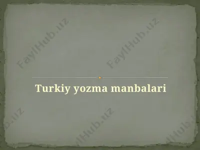 turkiy yozma manbalari — PPTX