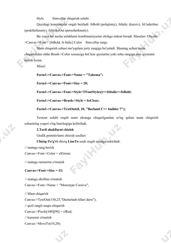 ichiga quyidagilar yoziladi canvas->font->style = tfontstyles() « fsbold; canvas->arc(10,10,90,90,90,50,10,50); canvas->textout(40,60,"arc"); canvas->chord(110,10,190, 90,190, 50,110, 50) ; canvas->textout(135,60,"chord"); canvas->ellipse(210, 10, 290, 50) ; canvas->textout(230,60,"ellipse"); canvas->pie(310, 10, 390, 90, 390, 30, 310, 30) ; canvas->textout(340,60,"pie"); /* polygon */ tpoint nuqtalar1[5] ; nuqtalarl[0] = point(30,150); nuqtalarl[1] = point(40,130); nuqtalarl[2] = point(50,140) nuqtalarl[3] = point(60,130); nuqtalarl[4] = point(70,150); canvas->polygon(nuqtalarl, 4) ; canvas->textouta(30,170,"polygon"); /* polyline */ tpoint nuqtalar2[5] ; nuqtalar2[0]= point(130,150); nuqtalar2[1] =point(140,130); nuqtalar2[2]= point(150,140); nuqtalar2[3]=point(160,130); nuqtalar2[4] =point(170,150); canvas->polyline(nuqtalar2,4); canvas->textouta(130,170,"polyline"); canvas->rectangle(230, 120, 280, 160) ; canvas->textout(230,170,"rectangle"); canvas->roundrect(330, 120, 380, 160,20, 20); canvas->textout(325,170,"roundrect");