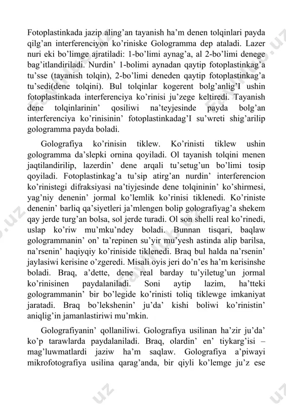 -su’wret linza yaki basqa quramaliraq optikaliq asbaptan paydalanip, fotoplastinkani s1derektin’ s1su’wreti menen u’stpe-u’st tu’siriwimiz mu’mkin (2-su’wret). optikaliq sitemalardin’ taotoxronizimi sebepli, jaqtiliq tolqininin’ linzanin’ tu’rli bo’limleri arqali o’tiwshi barliq bo’limleri s1su’wretke ten’ faza jiljiwlari menen keledi ha’m jaqtiliq dereginin’ jag’dayi haqqinda mag’luwmat onin’ ko’rinisinin’ jaylasiwi arqali aniqlanadi, ko’rinistin’ jag’dayin o’lshep ha’m optikaliq a’sbaptin’ qa’siyetlerin bile turip derektin’ kordinatalarin esaplap tabiw mu’mkin. bizge belgili, aytilg’an tu’sinikler bettin’ h qabil qilg’ish tegisligine ko’rinisi tu’sirilip atirg’an ha’r qanday noqatina tiyisili. braq bul principtin’ ko’rsetiliwi jaqtiliq deregi haqqinda bizlerdi qiziqtiriwshi barliq mag’luwmatlardi bir foto su’wrette sa’wlelendire almaydi. misali s2derektin’ h qabil qilg’ish betinen sirtindag’i s2ko’rinisi plastinkanin’ c’ bo’limin qaraytadi, yag’niy c buyumnin’ su’wretleniwidey effektkr alip keledi. s2’ ti hqa tu’sip atirg’an sferikaliq tolqin deregi dep qarap ha’m 1-su’wretti eske alip, optikaliq sistemadan paydalang’anda da, optikaliq sistema bolmag’anda da derekler qa’siyetleri haqqindag’i bilimnin’ tolqinsiz boliwinin’ uliwma fizikaliq sebebi terbelislerdi qabil qilg’ish qabillag’anda olardin’ fazasi haqqindag’i mag’luwmattin’ …