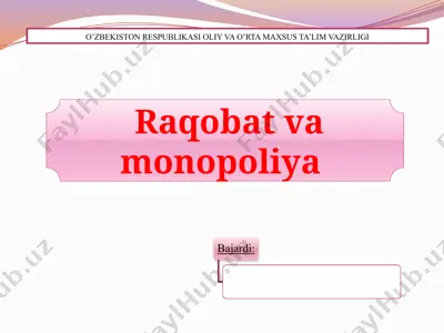 raqobat va monopoliya — PPTX