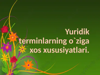 yuridik terminlarning o`ziga xos hususiyatlari — PPTX