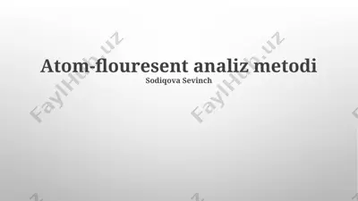 atom-flouresent analiz metodi — PPTX