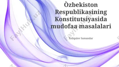 o‘zbekiston respublikasi konstitutsiyasida mudofaa masalalari taqdimoti — PPTX