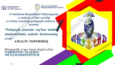 pedagogik jamoada sog'lom muhitni shaklantirishda maktab direktorining o'rni — PPTX