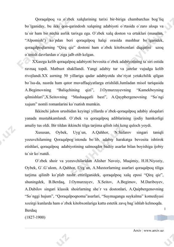 ov singari klassik shoirlarning she`r va dostonlari, a.qaipbergenovning “so`nggi hujum”, “qoraqalpoqnoma”asarlari, “suymaganga suykalma” komediyasi xozirgi kunlarda ham o`zbek kitobxonlariga katta estetik zavq bag`ishlab kelmoqda. berdaq (1827-1900) berdimurod qarg`aboy o`g`li berdaq orol dengizi bo`ylarida yashab, baliqchilik bilan tirikchilik qiluvchi oilada dunyoga kelgan. u yoshlikda ota-onasidan yetim qolib, bir burda non uchun ovulma-ovul kezib chiqadi. so`ng ovul maktabida, keyin madrasada tahsil oldi. lekin madrasada o`qishni oxiriga yetkazolmay, uni tashlab ketishga majbur bo`ldi. berdaqning ijodi 18-19 yoshlarida dombira chertib, she`r aytishdan boshlandi. 25 yoshida u iste`dodli shoir sifatida xalq orasida tanildi. berdaqning she`rlari mehnatkash xalqning og`ir hayotini aks ettirishga, xiva xonlari va chor hukumati amaldorlarining zulmiga qarshi xalq noroziligini ifodalashga bag`ishlangan edi. berdaq xalq hayotini, uning ezgu orzu-istaklarini yaxshi bilgan shoir edi. shuning uchun uning she`rlarida xalqparvarlik, vatanparvarlik ruhi kuchli. masalan, o`zining “xalq uchun” nomli she`rida shoir ommani xalq ozodligi, uning ma`naviy va moddiy manfaatlari uchun fidokorlikka chaqiradi. berdaq she`riyatida xotin-qizlar obrazlari ham …