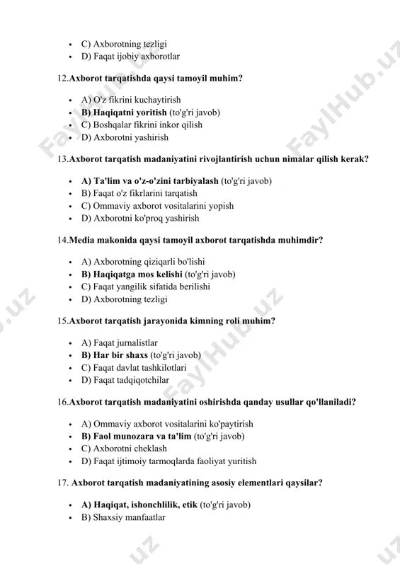 lish (to'g'ri javob) · c) boshqalar fikrini inkor qilish · d) axborotni yashirish 19.axborot tarqatish jarayonida qaysi jihatlar e'tiborga olinishi kerak? · a) faqat qiziqarli bo'lish · b) haqiqat va etik tamoyillar (to'g'ri javob) · c) tezlik · d) faqat o'z manfaatlari 20media makonida axborot tarqatishning ijtimoiy ta'siri qaysi? · a) ommaviy axborot vositalarini yopish · b) jamiyatning fikrini shakllantirish (to'g'ri javob) · c) faqat ijobiy axborotlarni tarqatish · d) axborotni yashirish media makonda makonda axborot tarqatish madaniyati . chirchiq davlat pedagogika universiteti gumanitar fakulteti o ‘ zbek tili va adabiyoti 24 /3 guruh talabasi madaminova zebo 1. axborot tarqatish madaniyati nima? · a) axborotlarni faqat yangilik sifatida tarqatish · b) axborotlarni to'g'ri, samarali va etik qoidalar asosida tarqatish (to'g'ri javob) · c) axborotlarni faqat ijtimoiy tarmoqlarda tarqatish · d) axborotlarni reklama maqsadida tarqatish 2. media makonida axboro t tarqatishning asosiy vositalari qaysilar? · a) gazetalar va jurnallar · b) …