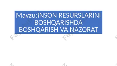 inson resurslarini boshqarishda boshqarish va nazorat — PPTX