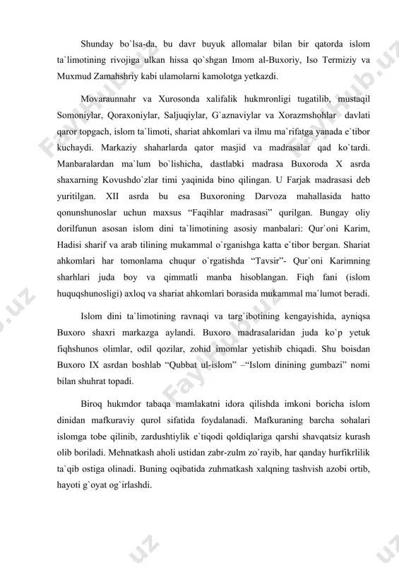i (islom huquqshunosligi) axloq va shariat ahkomlari borasida mukammal ma`lumot beradi. islom dini ta`limotining ravnaqi va targ`ibotining kengayishida, ayniqsa buxoro shaxri markazga aylandi. buxoro madrasalaridan juda ko`p yetuk fiqhshunos olimlar, odil qozilar, zohid imomlar yetishib chiqadi. shu boisdan buxoro ix asrdan boshlab “qubbat ul-islom” –“islom dinining gumbazi” nomi bilan shuhrat topadi. biroq hukmdor tabaqa mamlakatni idora qilishda imkoni boricha islom dinidan mafkuraviy qurol sifatida foydalanadi. mafkuraning barcha sohalari islomga tobe qilinib, zardushtiylik e`tiqodi qoldiqlariga qarshi shavqatsiz kurash olib boriladi. mehnatkash aholi ustidan zabr-zulm zo`rayib, har qanday hurfikrlilik ta`qib ostiga olinadi. buning oqibatida zuhmatkash xalqning tashvish azobi ortib, hayoti g`oyat og`irlashdi. al-ma`mun. “bayt ul-hikma” akademiyasida faoliyat yurutgan hamyurtlarimiz. kamdan- kam hukmdor al-ma`munchalik davlatining eng gullab yashnagan chog`larida tahtga chiqqan. bu davrda qudratli imperiyaning etaklari hindistongacha yetib borardi. g`arbda esa afrika sohillari bo`ylab jabali –toriqqacha cho`zilgandi.o`rta yer dengizida ham uning baquvvat floti hukmronlik qilardi. bu yangi dunyoning poytaxti bog`dod bo`lib, uning farmoishlari …