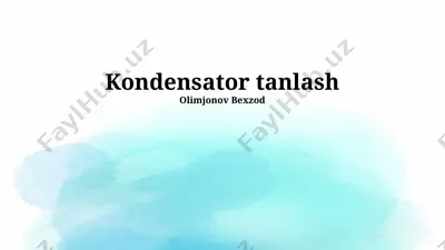 kondensator tanlash — PPTX