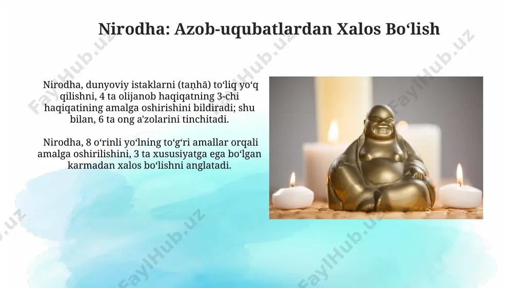 buddizm ta'limotga -to'rt oliy haqiqat, nirvana haqidagi qarashlar - Page 4