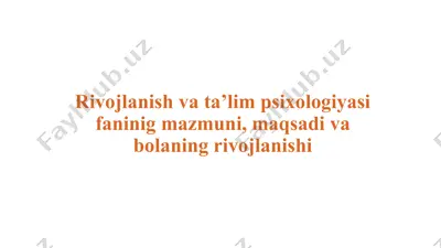 rivojlanish va ta'lim psixologiyasi — PPTX