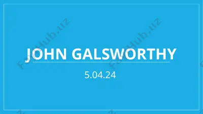 john galsworthy — PPTX
