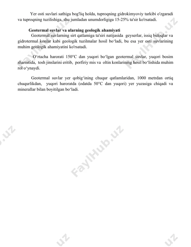 adi. yer osti suvlari sathiga bog'liq holda, tuproqning gidrokimyoviy tarkibi o'zgaradi va tuproqning tuzilishiga, shu jumladan unumdorligiga 15-25% ta'sir ko'rsatadi. geotermal suvlar va ularning geologik ahamiyati geotermal suvlarning sirt qatlamiga ta'siri natijasida geyserlar, issiq buloqlar va gidrotermal konlar kabi geologik tuzilmalar hosil boʻladi, bu esa yer osti suvlarining muhim geologik ahamiyatini ko'rsatadi. oʻrtacha harorati 150°c dan yuqori boʻlgan geotermal suvlar, yuqori bosim sharoitida, tosh jinslarini eritib, porfiriy mis va oltin konlarining hosil boʻlishida muhim rol oʻynaydi. geotermal suvlar yer qobigʻining chuqur qatlamlaridan, 1000 metrdan ortiq chuqurlikdan, yuqori haroratda (odatda 50°c dan yuqori) yer yuzasiga chiqadi va minerallar bilan boyitilgan boʻladi. 📌xulosa er osti suvlarining geologik faolligi tog' jinslarining eroziyasi, cho'kindilarning hosil bo'lishi va er qobig'ining tektonik harakatlariga salmoqli ta'sir ko'rsatadi, bu esa er yuzasining shakllanishi va evolyutsiyasida muhim rol o'ynaydi. 📚foydalanilgan adabiyotlar 1. (manba 1 nomi va tafsilotlari) 2. (manba 2 nomi va tafsilotlari) 3. (manba 3 nomi va tafsilotlari) …