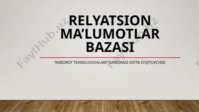 relyatsion ma’lumotlar bazasi — PPTX