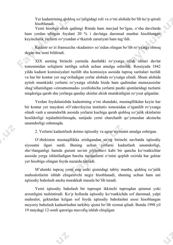 о‘rnini qoplab oxirida har gektar yer hisobiga olingan foyda nazarda tutiladi. m’alumki tuproq yerni eng ustki qismidagi tabiiy manba, qishloq xо‘jalik mahsulotlarini ishlab chiqaruvchi negiz hisoblanadi, shuning uchun ham uni iqtisodiy baholash ancha murakkab masala bо‘lib turadi. yerni iqtisodiy baholash bir tuproqni ikkinchi tuproqdan qimmat yoki arzonligini tushintiradi. kо‘p hollarda iqtisodiy kо‘rsatkichda sof daromad, yalpi mahsulot, gektardan kelgan sof foyda iqtisodiy baholashni asosi hisoblangan meyoriy baholash kadastrlashni tarkibiy qismi bо‘lib xizmat qiladi. bunda 1998 yil 19 maydagi 12-sonli qaroriga muvofiq ishlab chiqilgan bunda meyoriy baholashni asosi kadastlashni tarkibiy qismi bо‘lgan bonitirovkalashdir shunga asosan meyoriy bal beriladi. shu balga asosan olingan foyda xarajatlarni qoplashdan keyingi sof daromad iqtisodiy siyosatni belgilaydi. kadastr ishlarida agrar siyosat ham muhum о‘rin tutadi bu sohada mustaqillikdan keyin hat bir kontur yer uchun davlatimiz tuproq unumdorligi bо‘yicha kadastr rо‘yxatidan о‘tkazish vash u rо‘yxat asosida yerdan soliq olish davlat buyudjetini yaxshilash xalqimizni boqish, kabi bir qancha siyosatlar, agrar …