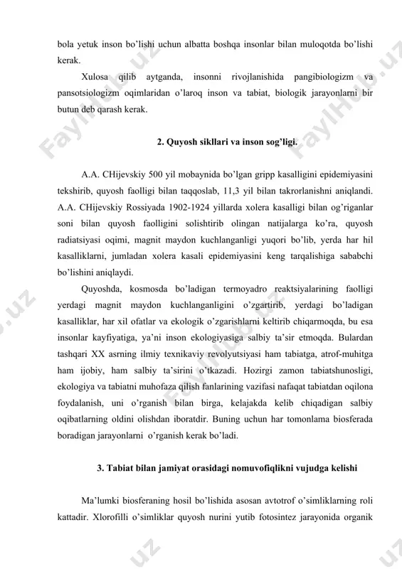 yili yer yuzi bo’yicha 100 mlrd. tonna organik modda hosil qiladi, 200 mlrd. tonna so2 ni yutib yuboradi, 145 mlrd. tonna erkin kislorod chiqaradi. o’simliklar barqaror bo’lishini tirik mavjudod, ayniqsa o’simliklar dunyosi tabiat bilan jamiyat orasida nomuvofiqlikni bartaraf qilib turibti. ammo xx asr davomida va xxi asrning boshlarida fan va texnikaning keskin rivojlanishi va insoniyat o’zining extiyojini qondirish uchun yer osti va yer usti qazilma boyliklaridan oqilona foydalanmasligi oqibatida tabiat bilan jamiyat orasida nomuvofiqlik vujudga kelmoqda. akademik v.i. vernadskiy biosfera va inson orasidagi nomuvofiqlikni bartaraf qilish yo’li haqida gapirib, buni “noosfera” hal qiladi deb aytadi. akademik yu.a. kosigin ham tabiat va jamiyat orasidagi nomuvofiqlikni tushuntirib o’tadi. albatta biz qazilma boyliklardan foydalanish jarayonida mujassamlanganmagan texnologiyani ishlatib, atrof muhitni ifloslantirib boraversak, tabiat bilan jamiyat o’rtasida nomuvofiq vaziyat vujudga kelib, global (katta) ekologik muammolar kelib chiqadi. tabiat bilan jamiyat orasidagi katta-katta muammolarni ya’ni krizislarni, konfliktlarni, “noosfera” sharoitida urush va tinchlik shartlarini yechib berish, …