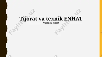 tijorat va texnik enhat — PPTX