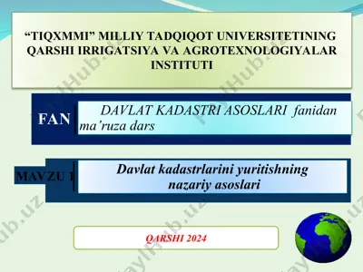 davlat kadastrlarini yuritishning nazariy asoslari — PPT