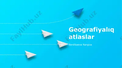 geografiyalıq atlaslar — PPTX