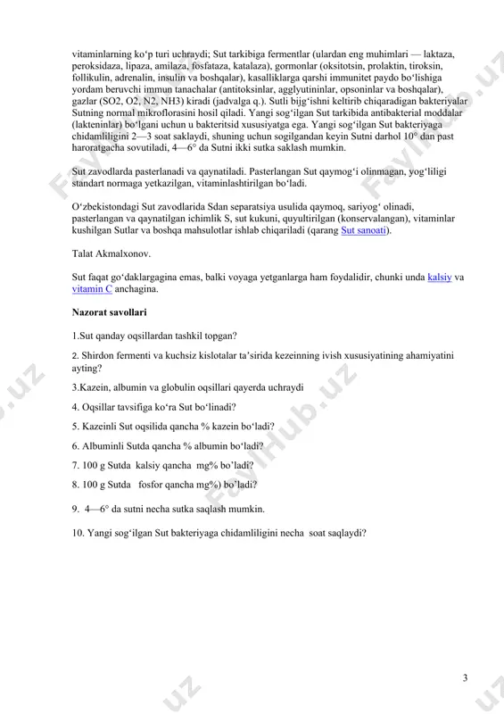 gʻliligi standart normaga yetkazilgan, vitaminlashtirilgan boʻladi. oʻzbekistondagi sut zavodlarida sdan separatsiya usulida qaymoq, sariyogʻ olinadi, pasterlangan va qaynatilgan ichimlik sut, sut kukuni, quyultirilgan (konservalangan), vitaminlar kushilgan sutlar va boshqa mahsulotlar ishlab chiqariladi (qarang sut sanoati). sut faqat goʻdaklargagina emas, balki voyaga yetganlarga ham foydalidir, chunki unda kalsiy va vitamin c anchagina. mashg‘ulotda qo‘llaniladigan yangi pedagogik texnologiyalar. “miya xujumi” senariy: o‘rtaga bitta mavzu tashlanadi. talabalar shu mavzu bo‘yicha o‘z fikrlarini bildiradilar. kotiba tayinlanadi. o‘xshash fikrlar birlashtiriladi. 5-7 dakika vaqt beriladi. ohirida eng qizikarli fikrlar alohida ajratiladi va baholanadi. yomon qoniqarsiz fikirga bahoga berilmaydi. ushbu usul talaba nutqi, fikrlash qobiliyatini rivojlantiradi. nazorat savollari 1.sut qanday oqsillardan tashkil topgan? 2. shirdon fermenti va kuchsiz kislotalar taʼsirida kezeinning ivish xususiyatining ahamiyatini ayting? 3.kazein, albumin va globulin oqsillari qayerda uchraydi 4. oqsillar tavsifiga koʻra sut boʻlinadi? 5. kazeinli sut oqsilida qancha % kazein boʻladi? 6. albuminli sutda qancha % albumin boʻladi? 7. 100 g sutda …