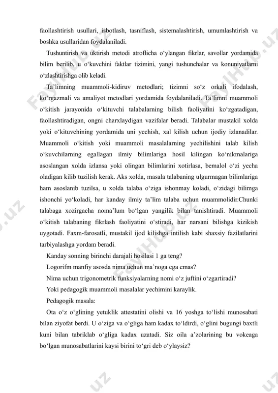 bolam, sen spirtli ichimliklarga o‘glingni o‘rgata ko‘rma, xech kachon ichmasin, martabasi ulug bo‘lsin, baxtli bola bo‘lsin. v) bobosi – mayli, dadangni so‘zi yerda kolmasin, do‘stlari oldida izza kilma, kadaxni urishtirib, bir xo‘plab bera kol. g) oyisi – o‘glim, dadang senga kadax uzatib, bu spirtli ichimliklarning kanchalik zararli ekanligini bilish yoki bilmasligingni sinab ko‘rmokchi bo‘ldi. bu tarzdagi test savollari muammoli tarbiyaviy masala, o‘kuvchining akliy va axlokiy bilimini kengaytiradi. ongini, tafakkurini charxlaydi. insonlarga bo‘lgan muomala madaniyatini takomillashtiradi. shunga o‘xshash masalalarni muttasil yechib borgan, akliy va axlokiy bilimlar ko‘nikmasiga ega bo‘lgan talaba komillikka erishib boradi. ma’naviy-ijodiy metodlar inson ma’naviyatining shakllanishi juda murakkab jarayon. insonning ma’naviy sifatlarini shakllantirshda oila, atrof-muxit, jamiyat katta rol o‘ynaydi. ota-onaning mexri, atrofdagilarning mexri, ularni olkishlari bolani mustakil fikrlashga va mustakil ish boshlashga ishonchini uygotadi. ustozlar, ota-onalar boladagi bu harakatni, ishonchni sezgandan boshlab, ularga sharoit yaratish va ularni to‘gri yo‘naltirishlari lozim. ota-ona va ustozlar orasidagi tarbiya uzviyligi yoshlarning shakllanishida muxim …