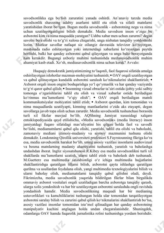 media taʼlim deb ataladi. unesco tashkiloti tomonidan xxi asrda media taʼlimni targʻib qilish madaniy-maʼrifiy rivojlanishning ustuvor yoʻnalishi sifatida eʼtirof etildi hamda aynan shu yoʻl bilan media savodxonlikni oshirish mumkinligi takidlandi. unesco odamlarning tanqidiy fikrlash va toʻgʻri qaror qabul qilish darajasini yaxshilash uchun ommaviy axborot vositalari va media savodxonlikni rivojlantirishni qoʻllab-quvvatlaydi. tashkilot, ayniqsa, siyosatchilar, oʻqituvchilar, ommaviy axborot vositalari mutaxassislari, yoshlar tashkilotlari va ushbu sohadagi nochor aholi qatlamlarining salohiyatini oshirishga intiladi, aʼzo davlatlarga milliy ommaviy axborot vositalari va axborot savodxonligi siyosati va strategiyalarini shakllantirishda yordam beradi. media savodxonlikni oʻrganadigan eng qadimgi tashkilot bu national telemedia council (milliy telemedia kengashi) viskonsin shtatining madison shahrida joylashgan va marieli rou 50 yildan ortiq rahbarlik qilgan. tashkilot dastlab „telemedium“ deb nomlanuvchi media savodxonlik jurnalini nashr ettirgan. bugungi kunda media savodxonlik bo‘yicha butun dunyo mamlakatlarida keng targ‘ibot va tashqivot olib borilmoqda. oʻz qadriyat va ananalariga ega boʻlgan osiyo mamlakatlarida media savodxonlik va uning taʼlimga kirib kelishi jarayoni …