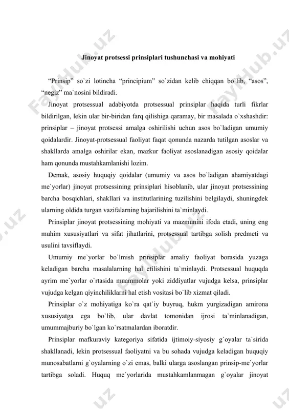 iliklarni hal etish vositasi bo`lib xizmat qiladi. prinsiplar o`z mohiyatiga ko`ra qat`iy buyruq, hukm yurgizadigan amirona xususiyatga ega bo`lib, ular davlat tomonidan ijrosi ta`minlanadigan, umummajburiy bo`lgan ko`rsatmalardan iboratdir. prinsiplar mafkuraviy kategoriya sifatida ijtimoiy-siyosiy g`oyalar ta`sirida shakllanadi, lekin protsessual faoliyatni va bu sohada vujudga keladigan huquqiy munosabatlarni g`oyalarning o`zi emas, balki ularga asoslangan prinsip-me`yorlar tartibga soladi. huquq me`yorlarida mustahkamlanmagan g`oyalar jinoyat protsessining prinsiplari hisoblanmaydi, balki huquqiy ongning asoslari, ilmiy xulosalari bo`lib qoladi. prinsiplarning me`yorligi ularning muhim sifati bo`lib, u davlat-huquqiy faoliyatning alohida turi bo`lmish jinoyat protsessi tabiatining ajralmas qismidir. ular fuqarolarga hamda tegishli davlat organlariga qaratilgandir. protsessni olib boradigan davlat organlari belgilangan prinsiplar asosida ish ko`rishlari kerak hamda ularga amal qilmaslik bilan bog`liq barcha oqibatlar uchun javobgardirlar. o`zbekiston respublikasi xalqaro hamjamiyatning subyekti sifatida o`zbekiston respublikasining konstitutsiyasida, bir qancha xalqaro huquqiy hujjatlarda inson va fuqaroning umume`tirof etilgan huquqlarini hamda odil sudlov prinsiplarini belgilab qo`ydi. hamma prinsiplar o`zaro uzviy bog`langan va jinoyat protsessi …