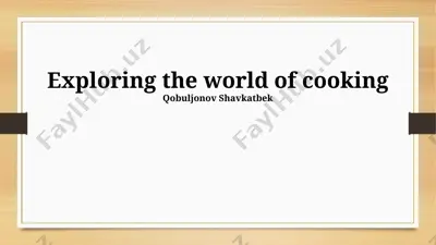 exploring the world of cooking — PPTX