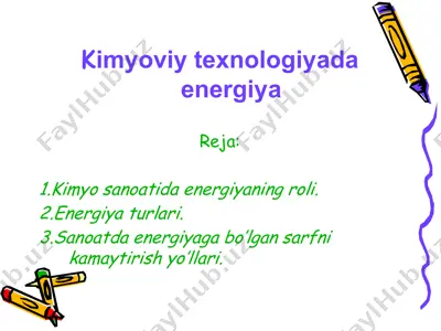 kimyoviy texnologiyada energiya  — PPTX