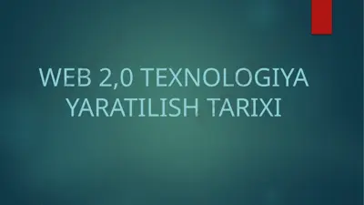 web 2.0 texnologiya yaratilish tarixi — PPTX