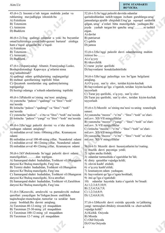 iloddan avv. i asr ox. yashagan yunon tarixchisi strabon d) miloddan avv. ii asr ox. va i asr bosh. yashagan xitoy tarixchisi sim szyang 27. (6-t-1) eronning kirmonshoh shahri yaqinida qanday yodgorlik mavjud? a) karpovaya g’ori. b) altamir c) losko d) behustun 28. (6-t-1) karpovaya g’ori qaerda joylashgan? a) fransiyada b) bochqiristonda c) ispaniyada d) eronda 29. (6-t-1) lasko g’ori qaerda joylashgan? a) fransiyada b) bochqiristonda c) ispaniyada d) eronda 30. (6-t-1) animizm bu? a) buyumlarni omad keltirishga ishonish b) tabiatda jon va ruhlar borligiga ishonish c) biror xayvon ibodat qilish d) tumorlarga ishonish. 31. (6-t-1) o’zbekistonning qadimgi aholisi bilan qadimgi sharq elatlari o’rtasida keng madaniy aloqalar qachon boshlangan? a) mil.avv.ii-i ming yilliklar b) mil.avv.iii-ii asrlar c) mil.avv. v-iv ming yillik d) mil.avv. ii-i asrlar 32. (6-t-1) turmush va mehnat umumiyligi negizida birlashgan eng qadimgi odamlar jamoasi……….. a) ibtidoiy to’da deyiladi. b) urug’ deyiladi c) eng qadimgi urug’chilik tuzimi d) …
