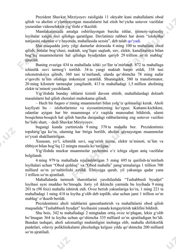 . bu stansiyalarga ham yer, mulk va foyda solig‘idan imtiyoz qo‘llaniladi. tadbirkorlarga quvvatlash stansiyalari orqali elektrni erkin narxda sotish huquqi beriladi. bu tarmoqqa ixtisoslashgan mutaxassislar tayyorlash muhimligi ham ta’kidlandi. turin politexnika universitetida elektromobillar bo‘yicha ilmiy laboratoriya tashkil etilishi, professor-o‘qituvchi va mutaxassislar xitoy, germaniya, aqsh, koreya kabi davlatlarga malaka oshirishga yuborilishi aytildi. shavkat mirziyoyev: aholi kayfiyati – islohotlarimiz va siyosatimizning ko‘zgusi prezident shavkat mirziyoyev raisligida 11 oktyabr kuni mahallalarni obod qilish va aholini o‘ylantirayotgan masalalarni hal etish bo‘yicha ustuvor vazifalar yuzasidan videoselektor yig‘ilishi o‘tkazildi. mamlakatimizda amalga oshirilayotgan barcha ishlar, ijtimoiy-iqtisodiy loyihalar xalqni rozi qilishga qaratilgan. davlatimiz rahbari har doim “islohotlar natijasini odamlar o‘z hayotida, mahallasida sezsin”, deb talab qo‘yadi. shu maqsadda joriy yilgi dasturlar doirasida 4 ming 100 ta mahallani obod qilish, bolalar bog‘chasi, maktab, sog‘liqni saqlash, suv, elektr, kanalizatsiya bilan bog‘liq muammolarini hal qilishga byudjetdan qariyb 29 trillion so‘m mablag‘ ajratildi. buning evaziga 434 ta mahallada ichki yo‘llar ta’mirlandi. 672 …