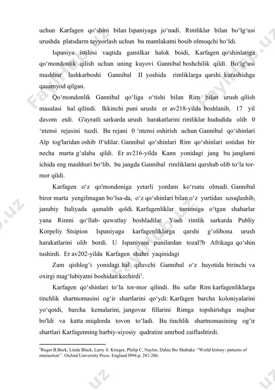 qilindi. bu safar rim karfagenliklarga tinchlik shartnomasini og‘ir shartlarini qo‘ydi: karfagen barcha koloniyalarini yo‘qotdi, barcha kemalarini, jangovar fillarini rimga topshirishga majbur bo'ldi va katta miqdorda tovon to‘ladi. bu tinchlik shartnomasining og‘ir shartlari karfagenning harbiy-siyosiy qudratini umrbod zaiflashtirdi. rim karfagen bilan yana bir marta to'qnashdi. bu ii puni urushi tugaganidan 50 yil o‘taganidan keyin sodir bo‘ldi. er. av. 149-yilda iii puni urushi boshlandi. karfagen o'tgan 50 yil ichida o‘zining qulay geografik joylashuvi bilan o‘z iqtisodiy qudratini qayta tiklashga muvaffaq bo‘ldi. u yana xalqaro vositachilik savdosini shimoliy afrikadagi yirik markaziga aylandi. rimliklar o‘zlarini eski raqibini rim hududiga bostirib kirganini hech qachon unuta olmas edi. ii puni urushidan keyin rimliklar karfagenning xatti-harakatini diqqat bilan kuzatib borar edilar. karfagenni yana o‘z kuch-qudratini qayta tiklayotgani ulami bezovta qildi. rimliklar karfagenni er av 201-yildagi shartnoma shartlaridan birini buzishda bahona qilib, er av149-yilda karfagenga qarshi urush e’lon qildilar. karfagen uch yil qamal qilindi. ii puni urushida karfagen …