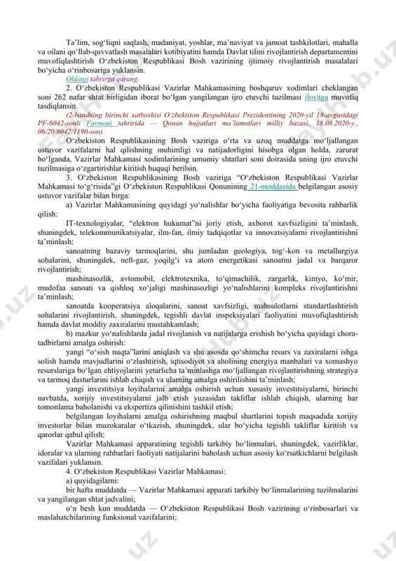 madaniyat, ma’naviyat va jamoat tashkilotlari masalalari kotibiyati; ta’lim va sog‘liqni saqlash masalalari kotibiyati tugatilsin; b) quyidagilar: o‘zbekiston respublikasi bosh vazirining ijtimoiy rivojlantirish masalalari bo‘yicha o‘rinbosari; o‘zbekiston respublikasi bosh vazirining maslahatchisi — it-texnologiyalar, telekommunikatsiyalar va innovatsion faoliyatni rivojlantirish masalalari departamenti boshlig‘i; o‘zbekiston respublikasi bosh vazirining maslahatchisi — sanoat va uning bazaviy tarmoqlarini hamda kooperatsiya aloqalarini rivojlantirish masalalari departamenti boshlig‘i lavozimlari kiritilsin; v) quyidagilar: telekommunikatsiyalar, it-texnologiyalar va innovatsion faoliyatni rivojlantirish, axborot xavfsizligini ta’minlash masalalari kotibiyati it-texnologiyalar, telekommunikatsiyalar va innovatsion faoliyatni rivojlantirish masalalari departamenti etib qayta tashkil etilsin; sanoatni va kooperatsiya aloqalarini rivojlantirish masalalari kotibiyati sanoat va uning bazaviy tarmoqlarini hamda kooperatsiya aloqalarini rivojlantirish masalalari departamenti etib qayta tashkil etilsin; g) ta’lim, sog‘liqni saqlash, madaniyat, yoshlar, ma’naviyat va jamoat tashkilotlari, mahalla va oilani qo‘llab-quvvatlash masalalari kotibiyati tashkil etilsin; d) quyidagilar: respublika bo‘ysunuvidagi shaharlarni ijtimoiy-iqtisodiy rivojlantirish bo‘limini muvofiqlashtirish o‘zbekiston respublikasi bosh vazirining birinchi o‘rinbosariga yuklansin hamda ushbu bo‘lim hududlarni kompleks rivojlantirish, kommunikatsiyalar, qurilish va …